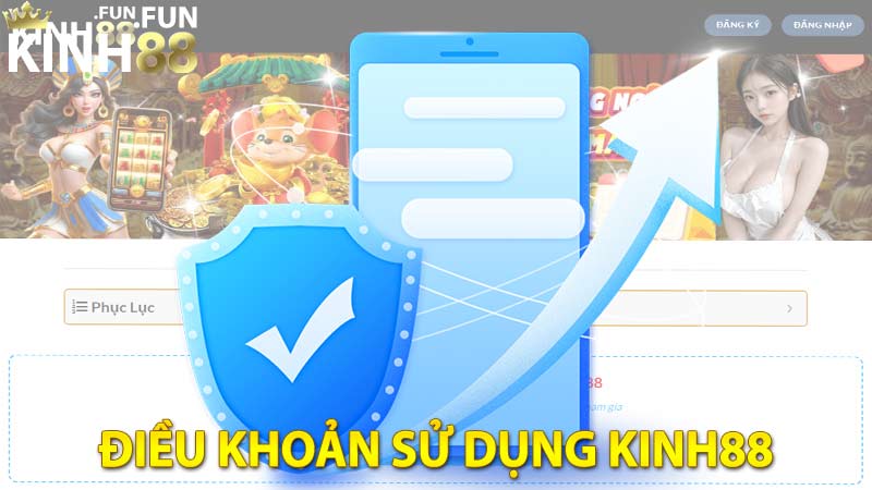 Điều Khoản Sử Dụng Nhà Cái Kinh88 Được Cập Nhật Mới Nhất 2024